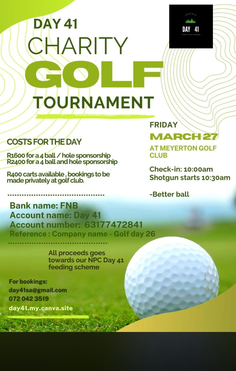 DAY 41. Charity Golf Tournament 27 March 2026 MEYERTON GOLF CLUB