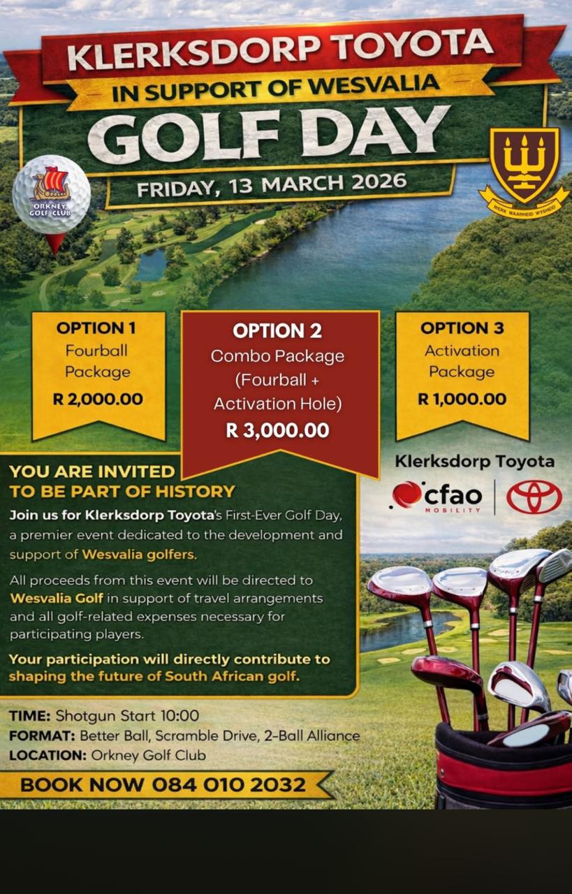 KLERKSDORP TOYOTA 13 March 2026 ORKNEY GOLF CLUB IN SUPPORT OF WESVALIA GOLF DAY