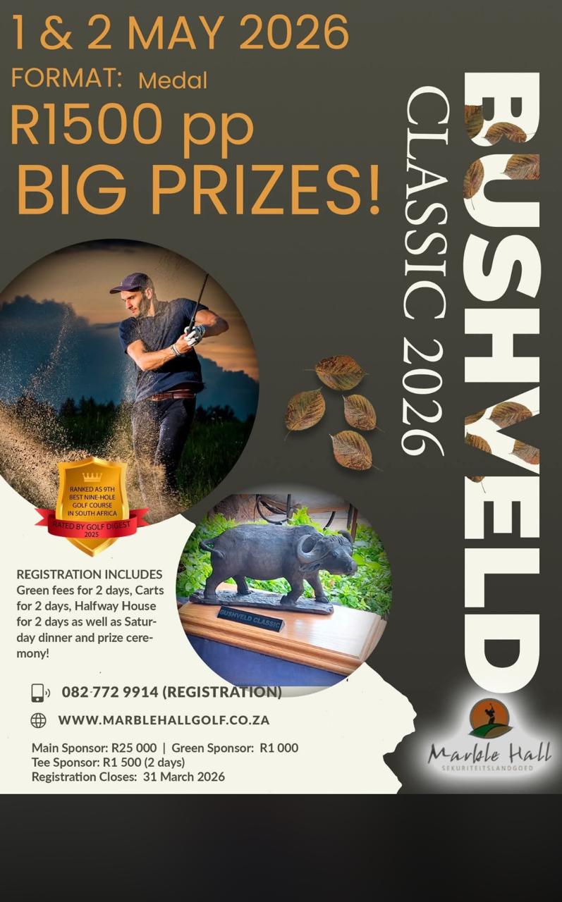 BUSHVELD CLASSIC Golf Day 1 & 2 MAY 2026 Marble Hall Golf Club (2 Days)