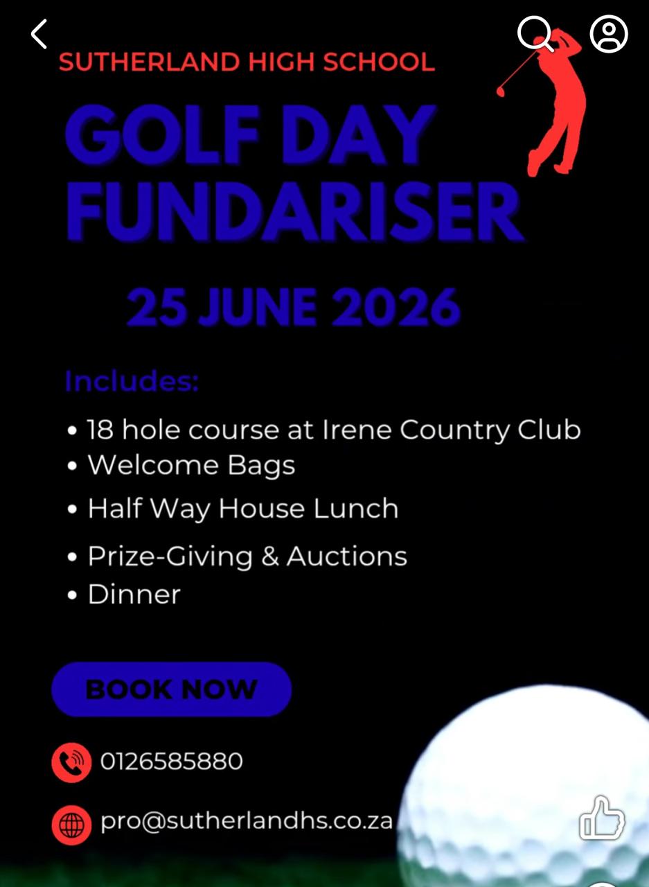 SUTHERLAND HIGH SCHOOL GOLF DAY 25 JUNE 2026 Irene Country Club