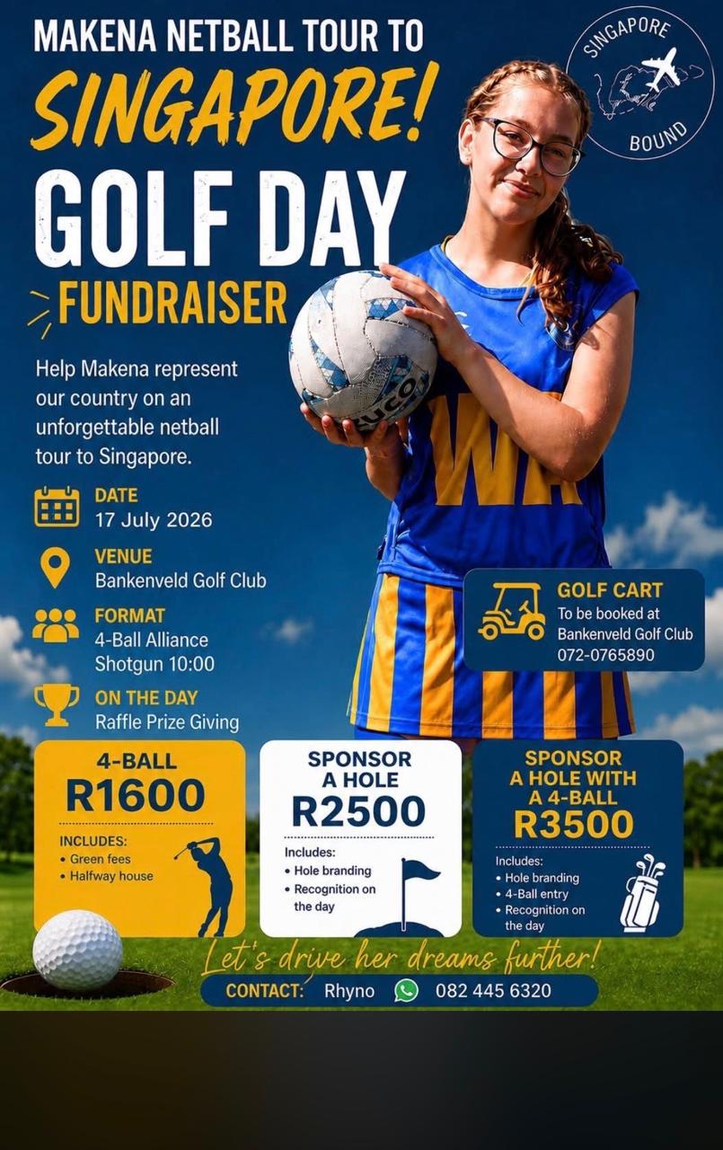 MAKENA NETBALL TOUR TO SINGAPORE! Bankenveld Golf Club 17 Jul 26